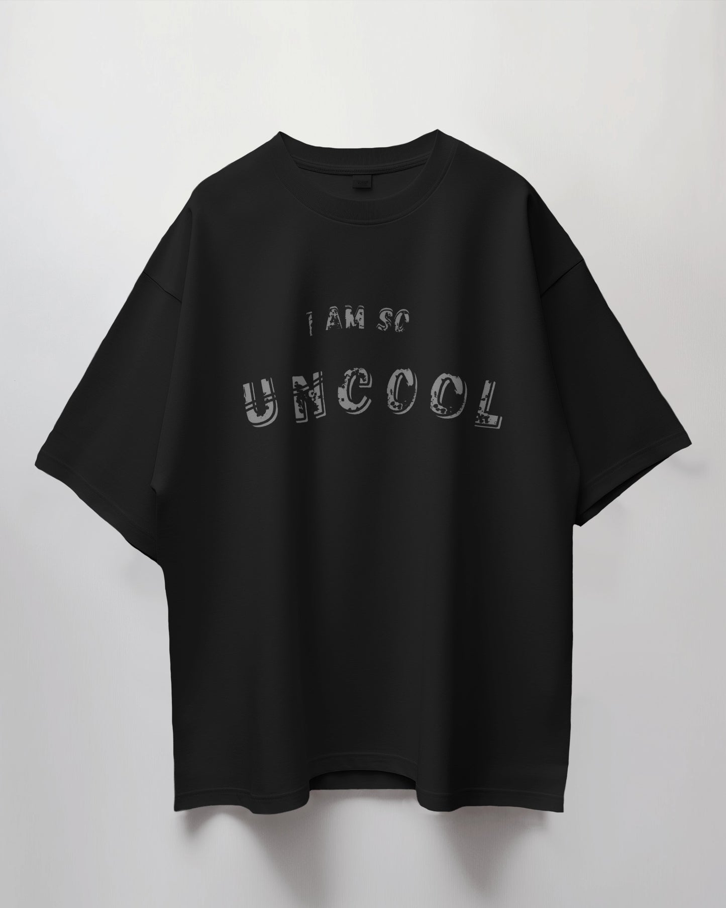 Oversized I am Uncool