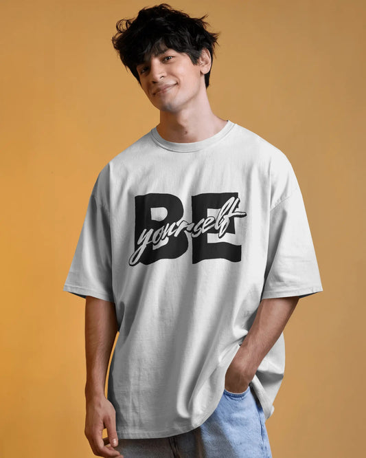 Oversized Be Yourself